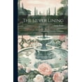 thumbnail image 1 of The Silver Lining: A Collection Of Poems And Essays, (Paperback), 1 of 1