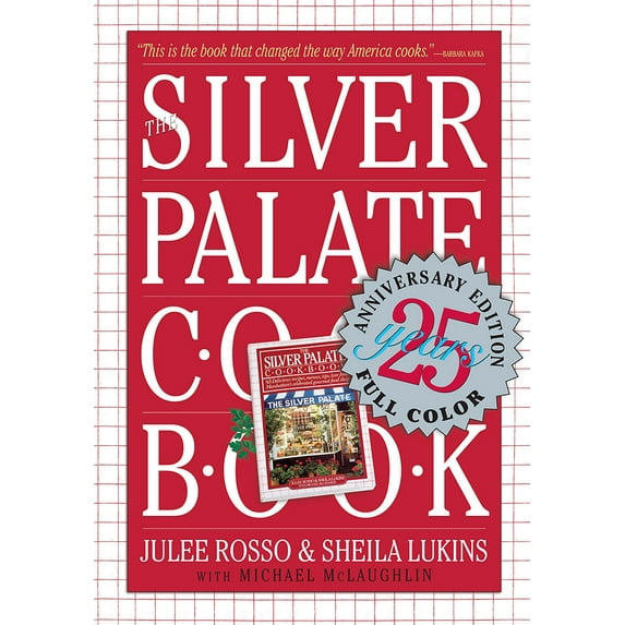 The Silver Palate Cookbook (Hardcover) by Julee Rosso, Sheila Lukins, Patrick Tregenza