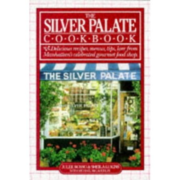 Pre-Owned The Silver Palate Cookbook by Julee Rosso, Sheila Lukins, Michael McLaughlin Paperback