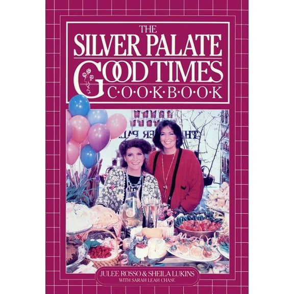 The Silver Palate Good Times Cookbook, (Paperback)