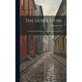 thumbnail image 1 of The Silver Store : Collected From Mediaeval Christian and Jewish Mimes (Hardcover), 1 of 1