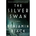 thumbnail image 1 of Pre-Owned The Silver Swan: A Novel (Quirke) (Hardcover) 0805081534 9780805081534, 1 of 1