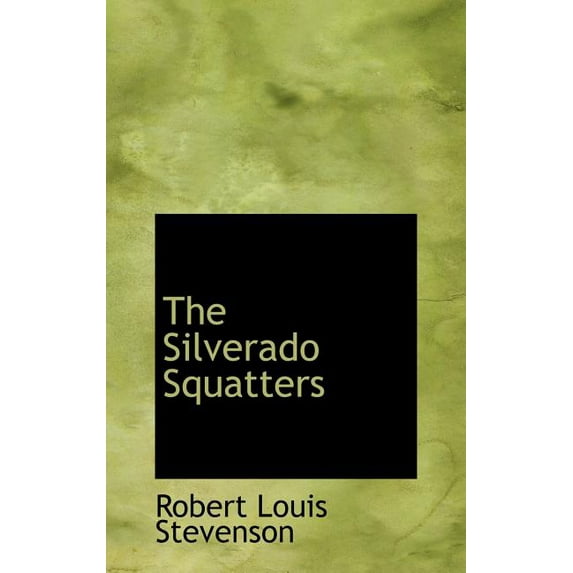 The Silverado Squatters Hardcover