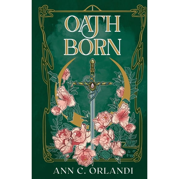 The Silverbane Quartet Oathborn: A Romantic Fantasy Adventure, Book 1, (Paperback)