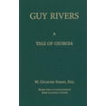 thumbnail image 1 of The Simms Series: Guy Rivers : A Tale of Georgia (Hardcover), 1 of 1