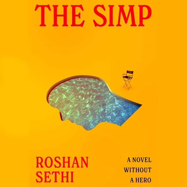 The Simp: A Novel Without a Hero, (Audiobook)
