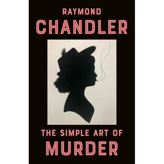 The Simple Art of Murder, (Paperback)