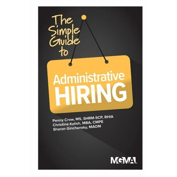 The Simple Guide to Administrative Hiring (Paperback)