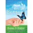 thumbnail image 1 of Pre-Owned The Simple Guide to Feeling Better (Paperback) 0692739424 9780692739426, 1 of 1