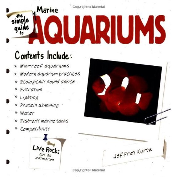 Pre-Owned The Simple Guide to Marine Aquariums (Paperback) 0793821061 9780793821068