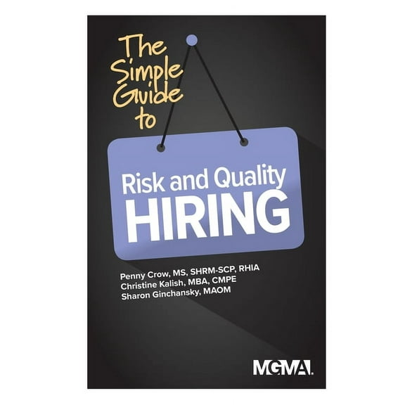 The Simple Guide to Risk and Quality Hiring (Paperback)