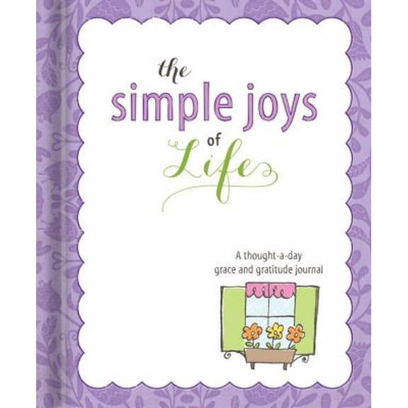 Pre-Owned The Simple Joys of Life: Gratitude Journal: A Thought-a-Day (Unknown) 1609368118 9781609368111