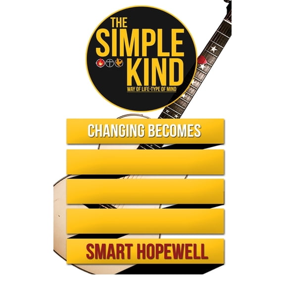 The Simple Kind - Changing Becomes (Paperback)