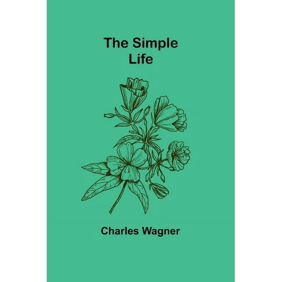 The Simple Life, (Paperback)