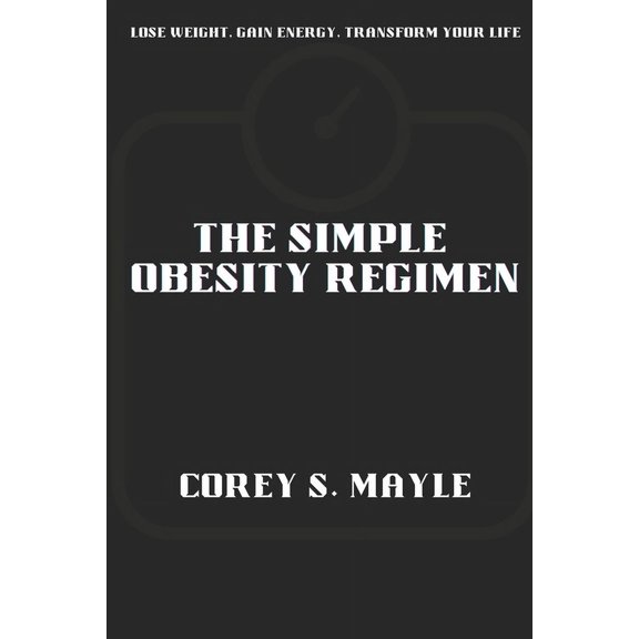 The Simple Obesity Regimen (Paperback)
