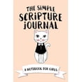 thumbnail image 1 of The Simple Scripture Journal: A Notebook for Girls, (Paperback), 1 of 1