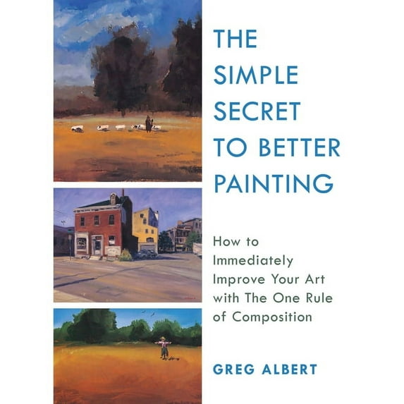 Simple Secret to Better Painting Paperback