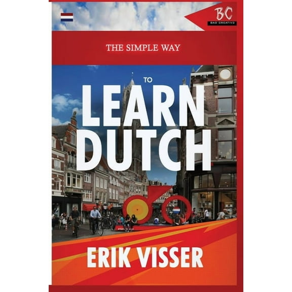 The Simple Way to Learn Dutch, (Paperback)