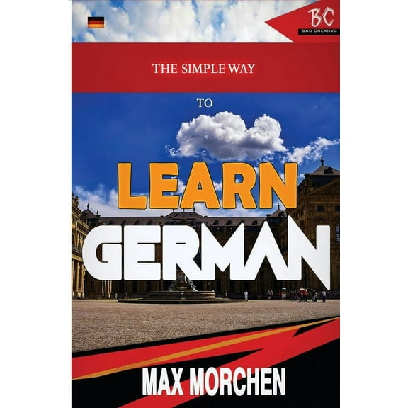 The Simple Way to Learn German, (Paperback)