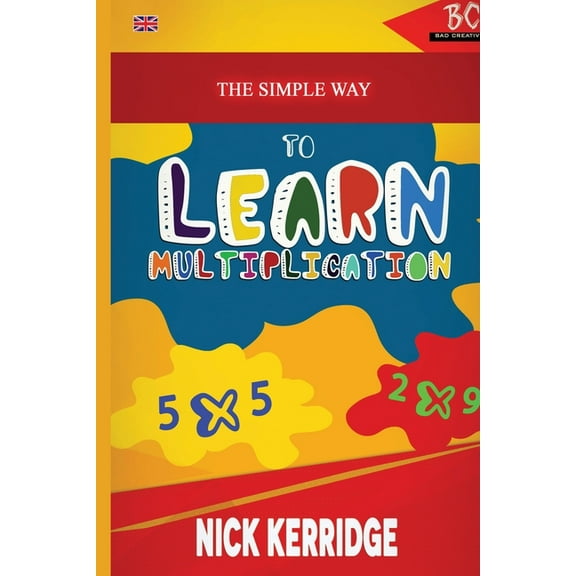 The Simple Way To Learn Multiplication, (Paperback)