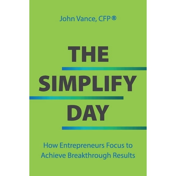The Simplify Day, (Paperback)