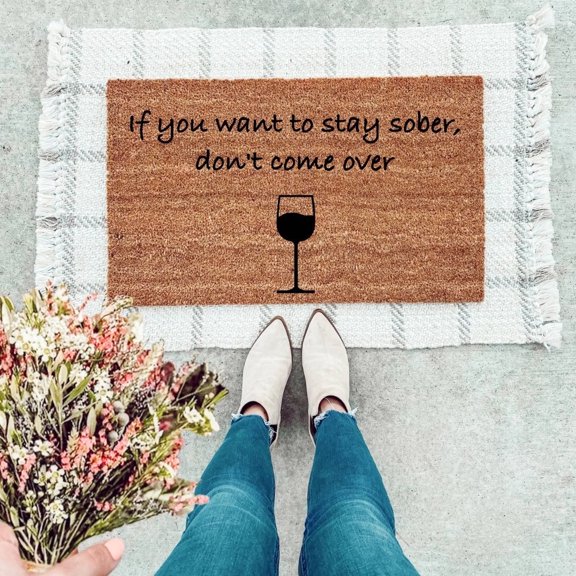 The Simply Rustic Barn - If You Want To Stay Sober, Don't Come Over Doormat