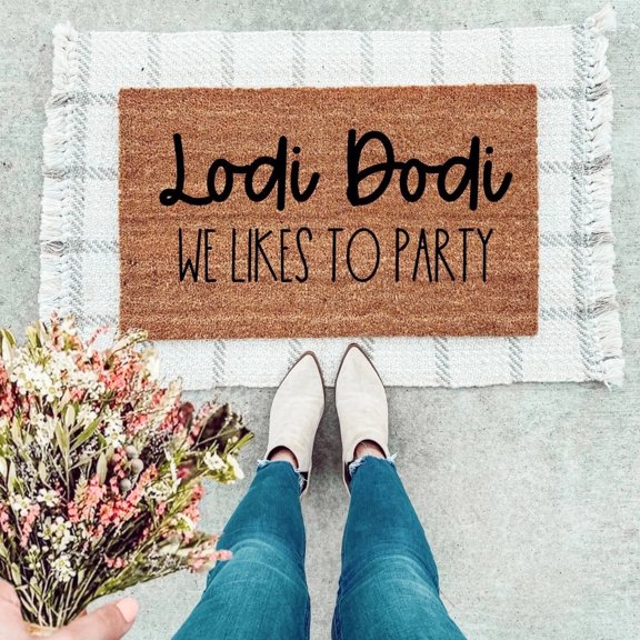 The Simply Rustic Barn - Lodi Dodi We Like To Party Doormat