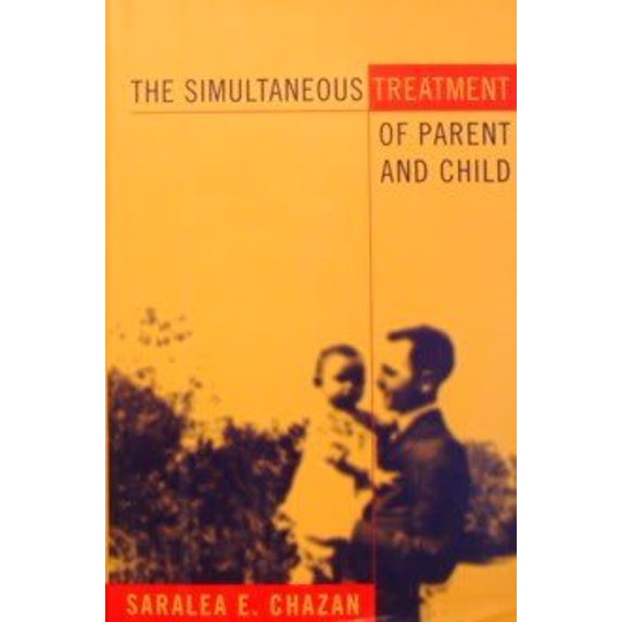 Pre-Owned The Simultaneous Treatment Of Parent And Child Hardcover Saralea E. Chazan
