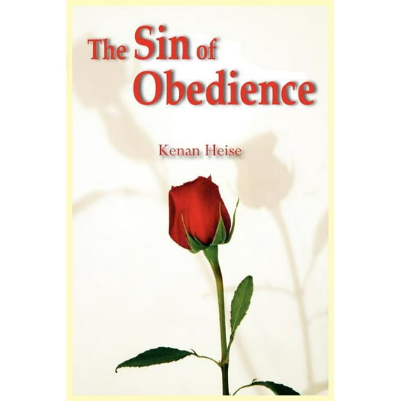The Sin of Obedience