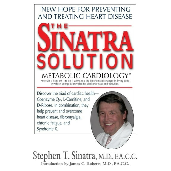 Pre-Owned The Sinatra Solution: Metabolic Cardiology (Paperback) 1591202914 9781591202912