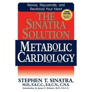 DR STEPHEN T SINATRA; JAMES C ROBERTS The Sinatra Solution (Paperback)