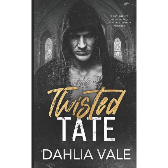 The Sinclair Billionaires Twisted Tate: A Dark Captive Secret Society Billionaire Revenge Romance, Book 3, (Paperback)