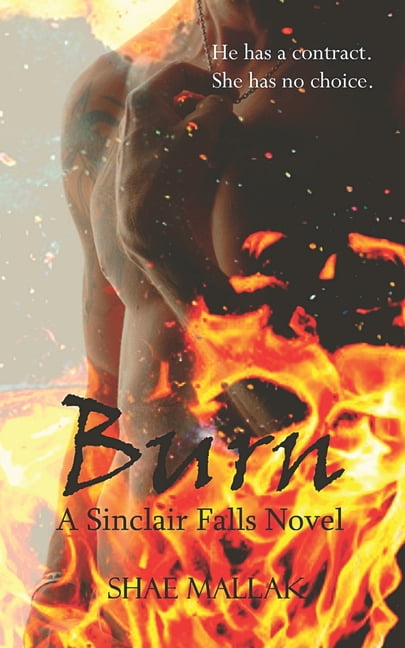 The Sinclair Falls Novels: Burn (Paperback)