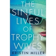 The Sinful Lives of Trophy Wives, Paperback