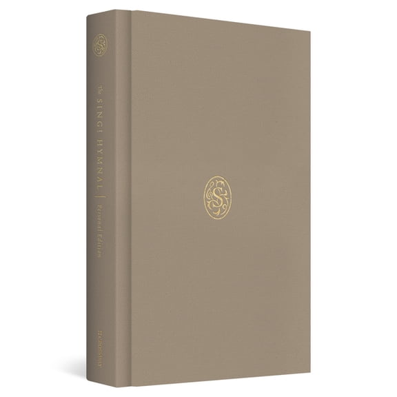 The Sing! Hymnal, Personal Edition: A Treasury of 200 Hymns for Worship and Reflection (Hardcover), (Hardcover)