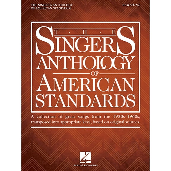 The Singer's Anthology of American Standards: Baritone Edition, (Paperback)