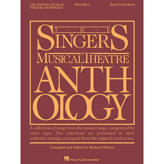 Singer's Musical Theatre Anthology Singer's Musical Theatre Anthology, Volume 5 Baritone/Bass, Book 05, (Paperback)