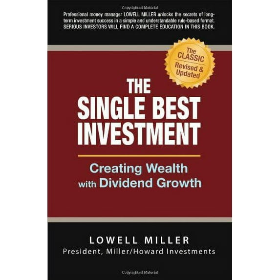 Pre-Owned The Single Best Investment: Creating Wealth with Dividend Growth (Hardcover) 0965175081 9780965175081