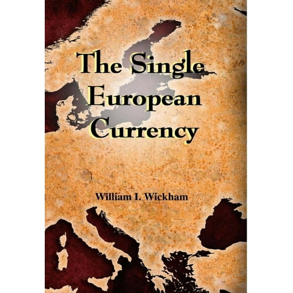 The Single European Currency, (Hardcover)