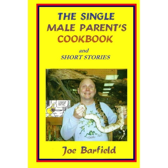 The Single Male Parents Cookbook (Paperback)