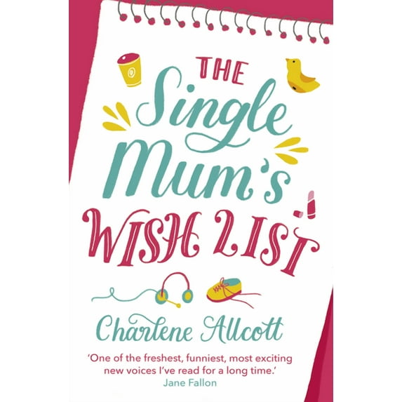 The Single Mum's Wish List, (Paperback)