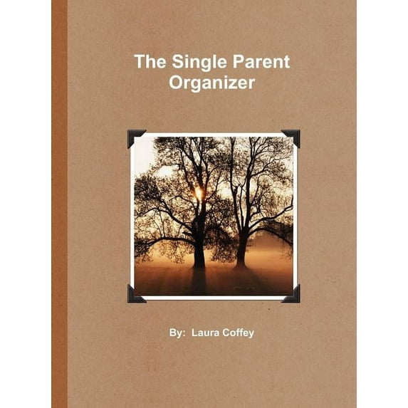 The Single Parent Organizer (Paperback), (Paperback)