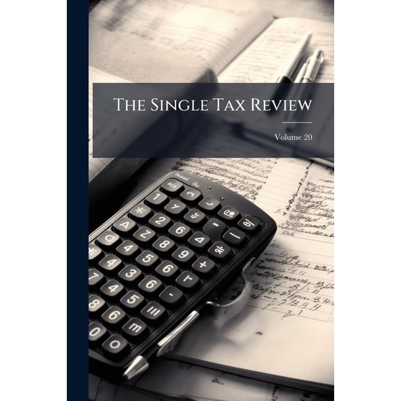 The Single Tax Review, (Paperback)