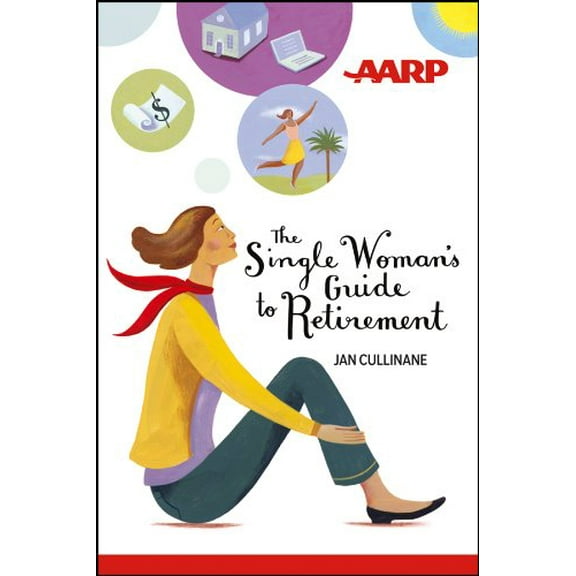 Pre-Owned The Single Woman's Guide to Retirement (Paperback) 1118229509 9781118229507
