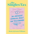 thumbnail image 1 of The Singles Tax: No-Nonsense Financial Advice for Solo Earners, (Paperback), 1 of 1