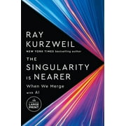 The Singularity Is Nearer When We Merge with AI, Paperback
