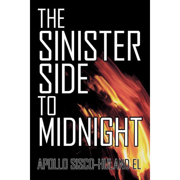 The Sinister Side to Midnight, (Paperback)