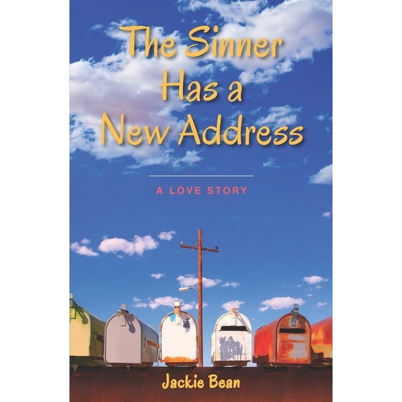 The Sinner Has a New Address: A Love Story, (Paperback)