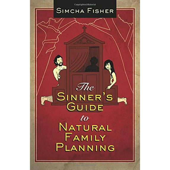 Pre-Owned The Sinner's Guide to Natural Family Planning (Paperback) 1612787878 9781612787879