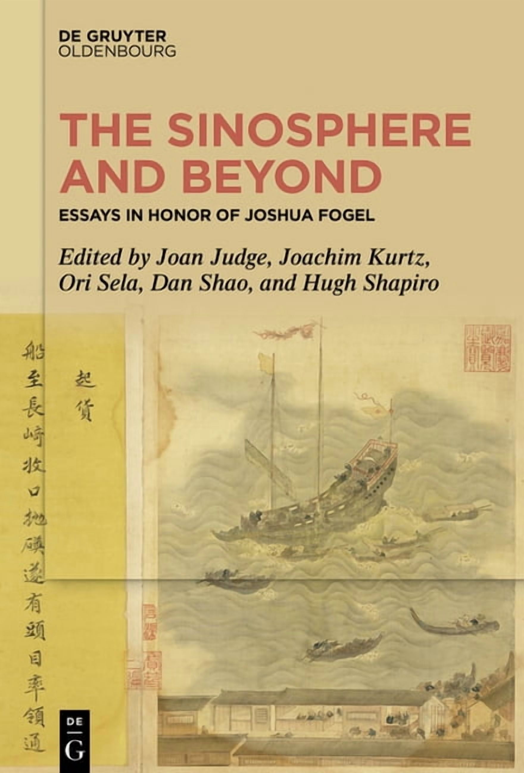 The Sinosphere and Beyond: Essays in Honor of Joshua Fogel, (Hardcover)